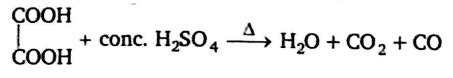 Oxalic acid on heating with conc. H2SO4 gives - Tardigrade
