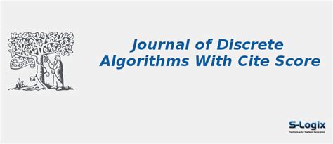 Journal of Discrete Algorithms Elsevier Impact Factor | S-Logix