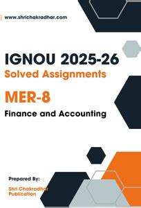 IGNOU MER 8 Solved Assignment 2025-26 (Finance And Accounting) IGNOU ...