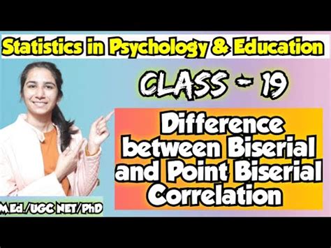 Class-19 Difference between Biserial and Point Biserial Correlation ...