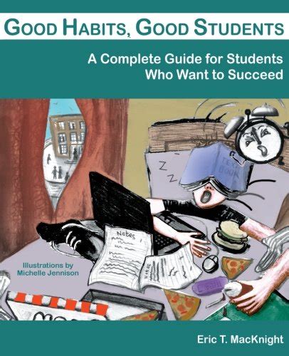 Buy Good Habits, Good Students: A Complete Guide for Students Who Want ...