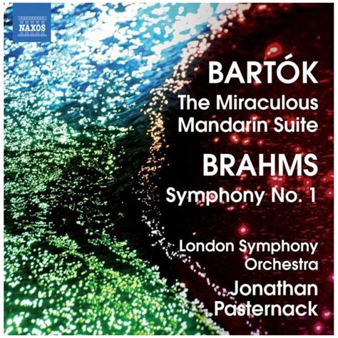 Bartók*, Brahms*, London Symphony Orchestra*, Jonathan Pasternack – The ...