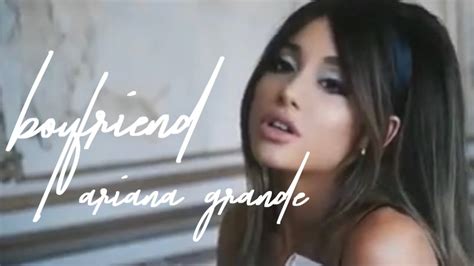 Ariana Grande / New Song / Boyfriend / AUG 2 - YouTube
