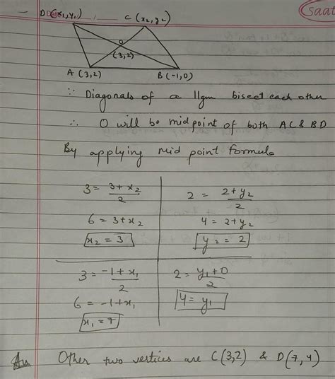 if two adjacent vertices of a parallelogram are (3,2) and (-1,0) and ...