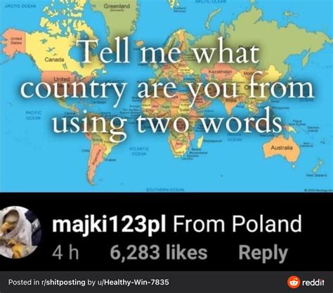 What country are you from? : r/technicallythetruth