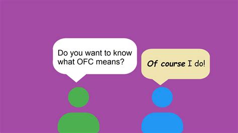 What Does OFC Mean and When Should It Be Used?