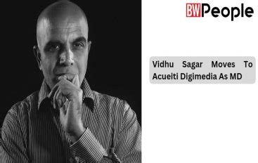 Vidhu Sagar Joins Acueiti DigiMedia As Managing Director - BW People