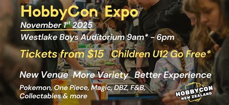 HobbyCon Expo (Card Show + More) , Westlake Boys High School, Auckland ...
