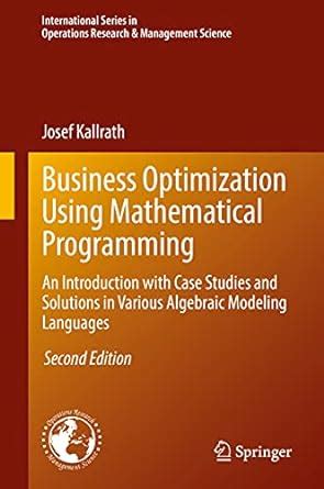 Buy Business Optimization Using Mathematical Programming: An ...