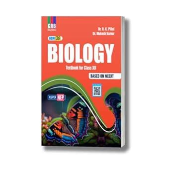 GRB New Era Biology For Class XII - Based On NCERT - As Per NEP : Dr. R ...