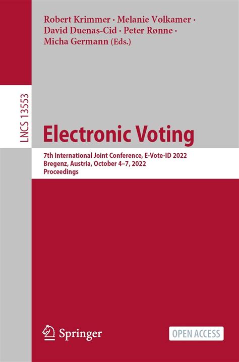 Electronic Voting: 7th International Joint Conference, E-Vote-ID 2022 ...