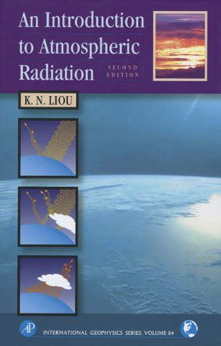 An Introduction to Atmospheric Radiation (International Geophysics ...
