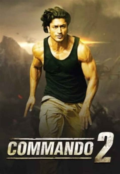 Commando 2 Movie (2017) | Release Date, Cast, Trailer, Songs, Streaming ...