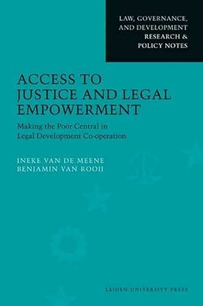 Buy Access to Justice and Legal Empowerment: Making the Poor Central in ...