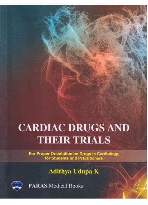 Cardiac Drugs and Their Trials, Adithya Udupa K - 1st, 2019.0 : Amazon ...