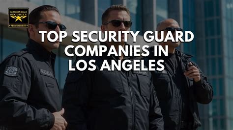 Top Security Guard Companies in Los Angeles