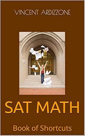 SAT MATH: Book of Shortcuts (College Entrance Exam Prep Books) eBook ...