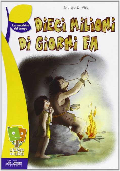 Buy La Spiga- L'albero dei libri: Dieci milioni di anni fa Book Online ...
