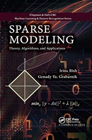 Sparse Modeling: Theory, Algorithms, and Applications (Chapman & Hall ...