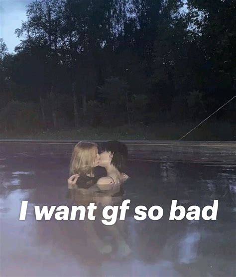 I want gf so bad
