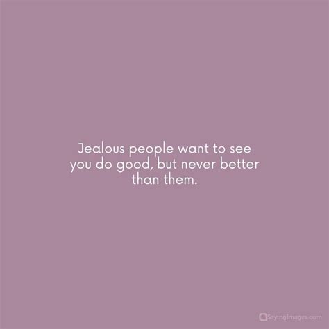 Inspirational Quotes About Jealous People