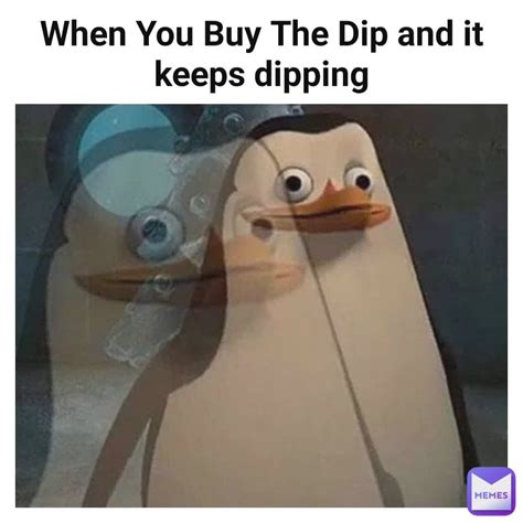 When You Buy The Dip and it keeps dipping | @70m1k | Memes
