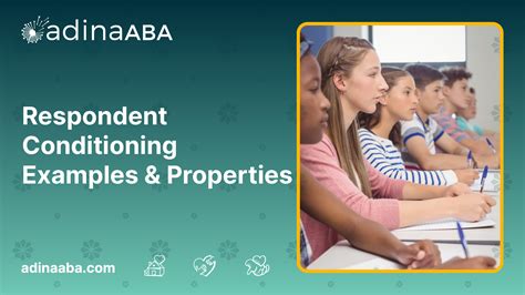 Respondent Conditioning Examples & Properties