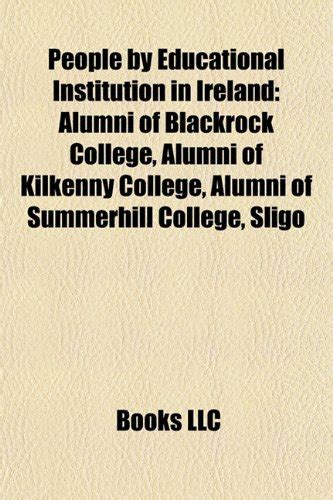 People by Educational Institution in Ireland: Alumni of Blackrock ...