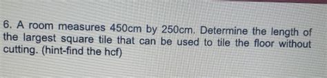 Solved: A room measures 450cm by 250cm. Determine the length of the ...