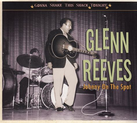 Johnny On The Spot: Gonna Shake This Shack Tonight: Glenn Reeves, Glenn ...