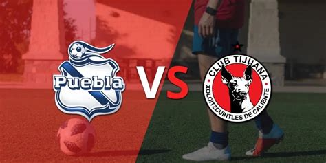Ya rueda el balón entre Puebla y Tijuana en el estadio Cuauhtémoc ...