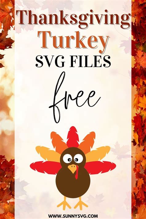 Free Turkey SVG Files for Festive Thanksgiving Crafts