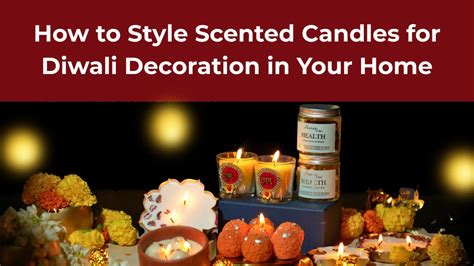 How to Style Scented Candles for Diwali Decoration in Your Home – Amour ...