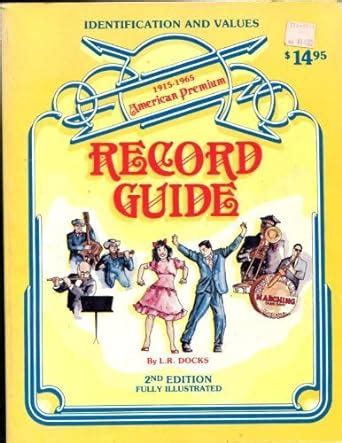 Buy 1915-1965 American premium record guide: Identification and values ...