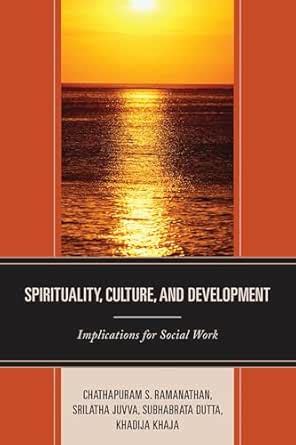 Spirituality, Culture, and Development: Implications for Social Work ...