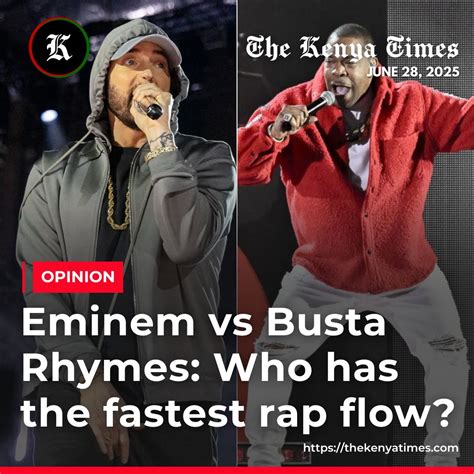 Eminem and Busta Rhymes are famously known for their fast rap flow ...
