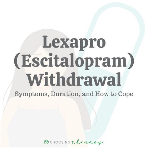 Lexapro Withdrawal: Symptoms, How Long They Last & Strategies for Relief