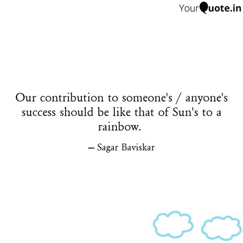 Our contribution to someo... | Quotes & Writings by Sagar Baviskar ...
