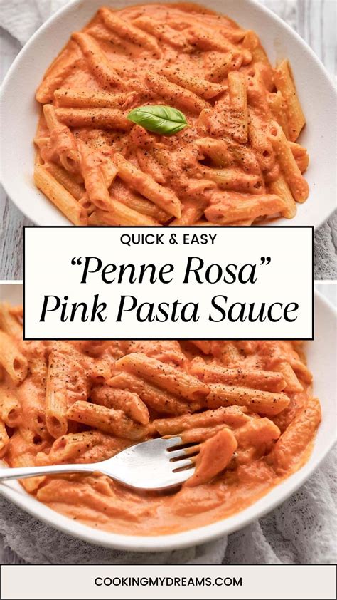 Penne Rosa (Creamy Pink Pasta Sauce) - Cooking My Dreams