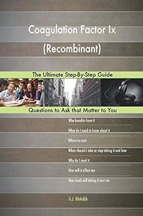 Buy Coagulation Factor IX, Recombinant: The Ultimate Step-by-step Guide ...