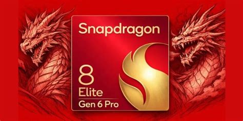 Snapdragon 8 Elite Gen 6 Pro Release Date and AnTuTu Score: All Details ...