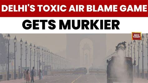 Delhi Gasps for Air as Political War Over Toxic Smog Explodes Between ...