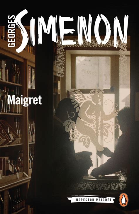 Maigret by Georges Simenon - Penguin Books Australia