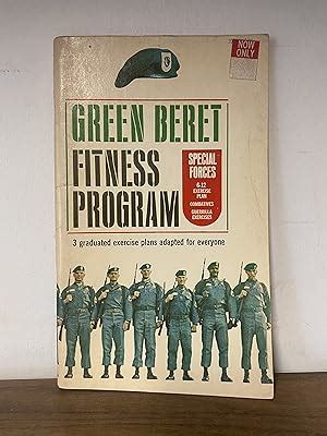 Green Berets Fitness Programs: 3 graduated exercise plans adapted for ...