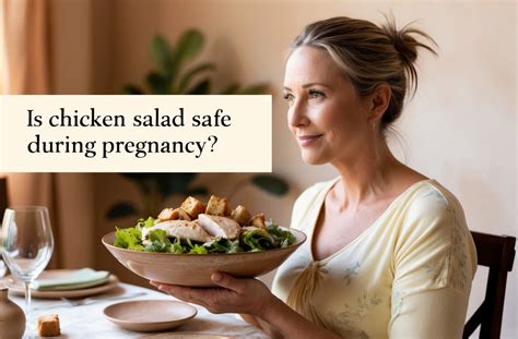 Can You Eat Chicken Salad While Pregnant? - 2025