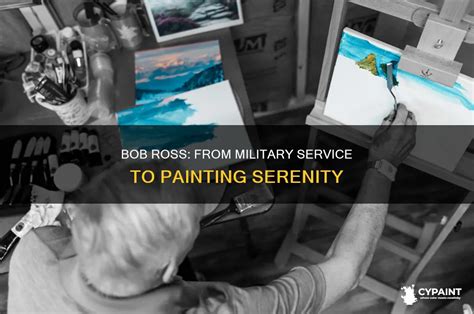 Bob Ross: From Military Service To Painting Serenity | CyPaint