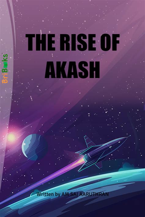 THE RISE OF AKASH by AM SAI AARUTHRAN (ISBN: 9789394848XXX)