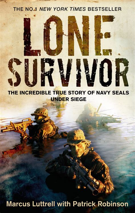 Lone Survivor: The Incredible True Story of Navy SEALs Under Siege by ...
