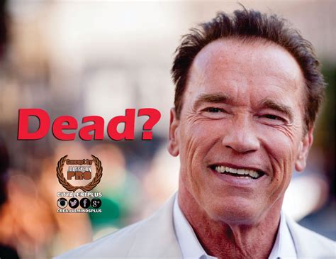Welcome to City Alert Plus #CAPondaRUN: “Arnold Schwarzenegger dead ...