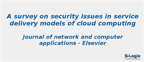 A survey on security issues in service delivery models | S-Logix